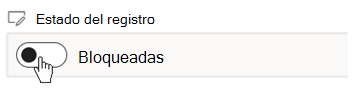 Seleccione el control de alternancia para cambiar de Bloqueado a Desbloqueado, o viceversa.