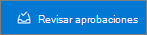 Botón Revisar aprobaciones
