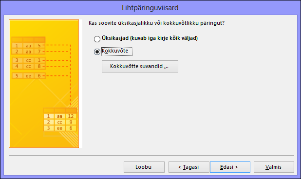 Dialoogiboksis Lihtpäringuviisard raadionupu Üksikasjad või Kokkuvõte valimine