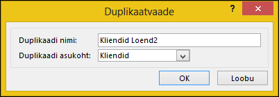 Duplikaatvaate dialoog, kus on näha duplikaatide dialoogiboksi nimi ja asukoht.