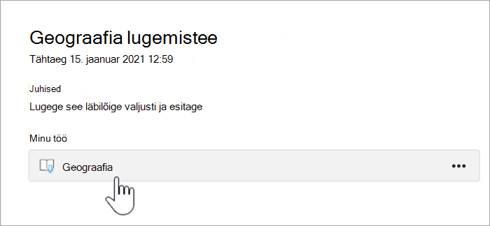 Õpilaskogemuse kuvatõmmis. text reads Geography reading passage, Due January 15th 2021 12:59 AM, instructions: please read this pass out loud and turn in, my work, a button that reads Geography.