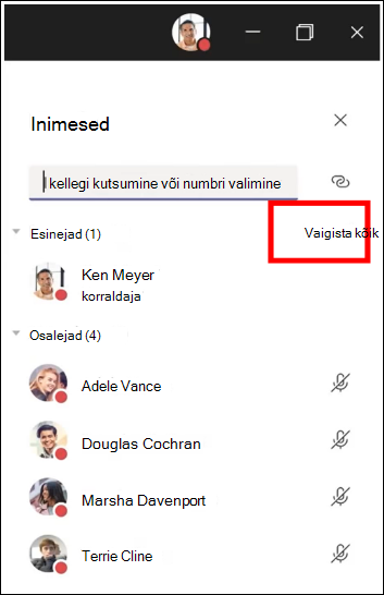 Saate vaigistada kõik koosolekul osalejad.
