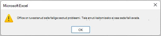 Dialoogiboks, mis ütleb, et Excel on tuvastanud selle failiga probleemi ja seda ei saa avada.