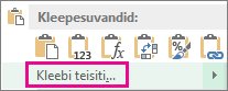 Käsk Kleebi teisiti, mis kuvatakse pärast lahtri kopeerimist, lahtrite veeru või rea valimist ja paremklõpsamist.