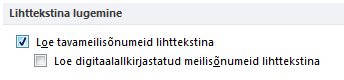 Märkeruut Loe tavameilisõnumeid lihttekstina