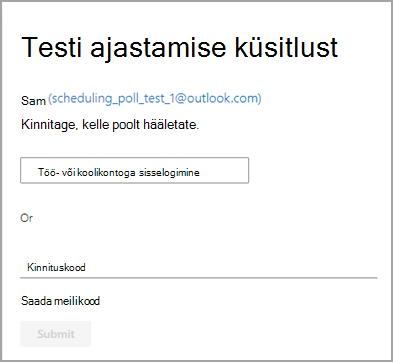 Võimalus oma identiteeti kinnitada, logides sisse oma töö- või koolikontoga või sisestades meiliga saadetud kinnituskoodi.