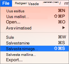 Kuvab PowerPoint 2016 for Maci menüü Faili > nimega salvestamine.