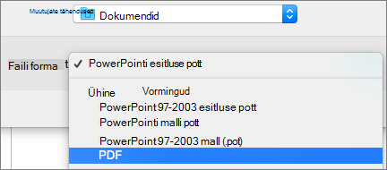 Kuvab PDF-i suvandi rakenduse PowerPoint 2016 for Mac dialoogiboksi Salvesta nimega loendis Failivormingud.