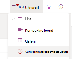 Valige menüüs Vaate vahetamise suvandid suvand Sünkroonimisprobleemidega üksused.
