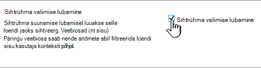 Märkeruut Luba sihtrühma valimine