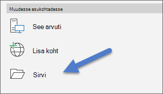 Menüü Fail käsk Sirvi.