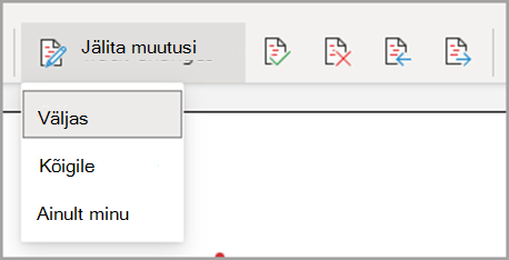 Muutuste jälituse rippmenüü Väljas, Kõigi jaoks, Ainult minu jaoks