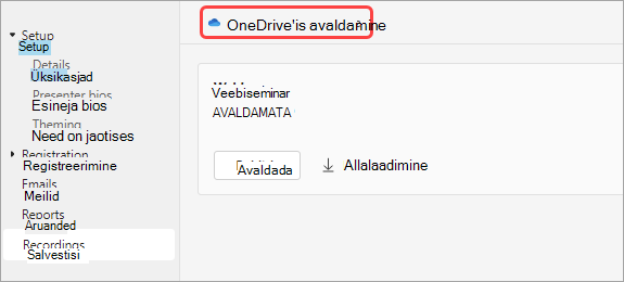 Kuvatõmmis, mis näitab kasutajatele, kuidas oneDrive'is veebiseminari salvestist avaldada