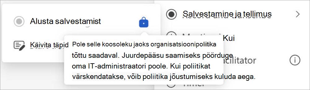 Ekraan salvestus- ja transkriptsiooninuppudega, kus kuvatakse hüpikaken, mis näitab, et salvestamist saavad käivitada ainult administraatoriks määratud kasutajad.