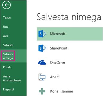 Menüü Fail käsk Salvesta nimega