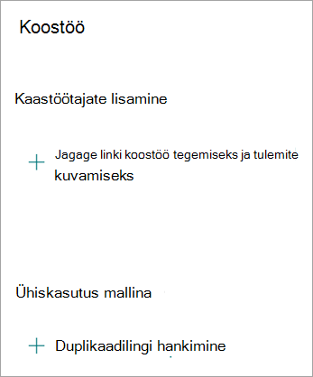 Kuval Koostöö saate lingi teistega koostöö tegemiseks ühiskasutusse anda või vormi mallina ühiskasutusse anda, et keegi teine saaks teie vormi dubleerida.