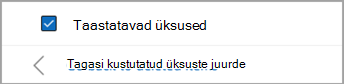 Kõigi taastatavate sõnumite valimiseks märkige ruut suvandi Taastatavad üksused kõrval.