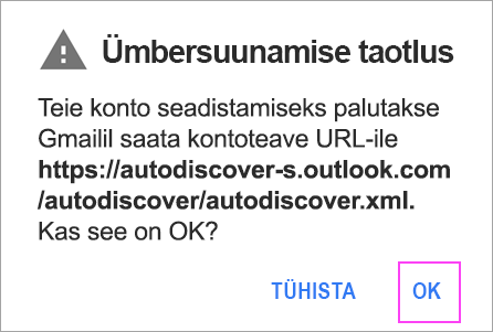 Kui kuvatakse ümbersuunamise taotlus, puudutage nuppu OK.
