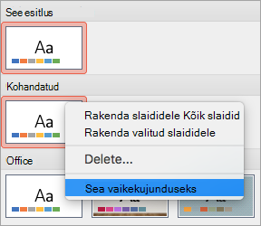 Kuvab kohandatud kujunduse jaoks suvandi „Määra vaikekujunduseks“