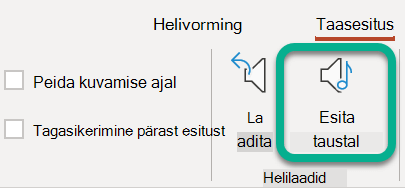 Valige lindi menüüs Taasesitus nupp Esita taustal.