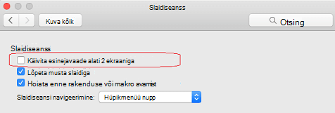 Tühjendage dialoogiboksis Slaidiseanss ruut Käivita esinejavaade alati koos 2 kuvariga.