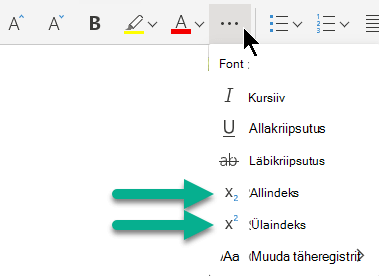 Valige kolmikpunkt Rohkem fondisuvandeid ja seejärel valige Allindeks või Ülaindeks.
