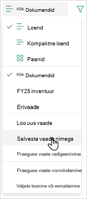 Kuvatõmmis, millel on kujutatud käsk Salvesta vaade nimega, mida saate kasutada vaatele nime andmiseks.