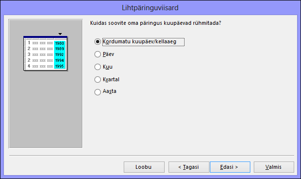 Dialoogiboksis Lihtpäringuviisard päringu kuupäevade rühmitamine
