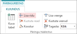 Nupp Lisa ridu päringuriistade vahekaardil Kujundus