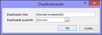 Duplikaatvaate dialoog, kus on näha duplikaatide dialoogiboksi nimi ja asukoht.