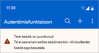 Kuvatõmmis, millel on kujutatud Microsoft Authenticatori juurdunud Androidi seadmes blokeeritud töö- või koolikonto.