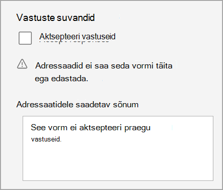 Õppetesti/vormi sätte kuvatõmmis, kus õppetest ei aktsepteeri vastuseid. Sisaldab sõnumit adressaatidele.