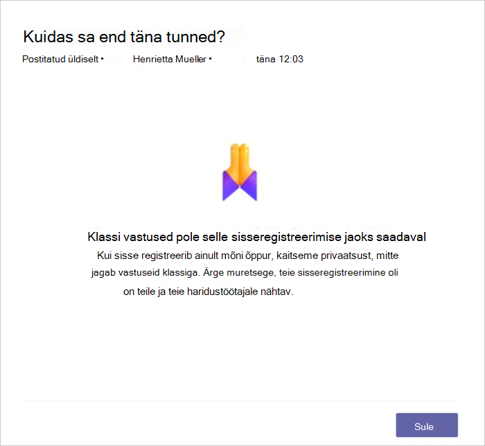 Kuvatõmmis õppurite vaatest, kus sisseregistreerimine pole ühiskasutuseks saadaval, kuna vastas liiga vähe õppureid. See selgitab, et me ei jaga privaatsuse huvides.