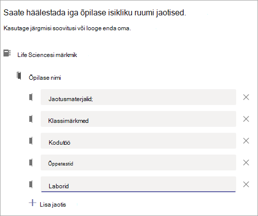Saate häälestada iga õpilase privaatse ruumi jaotised.