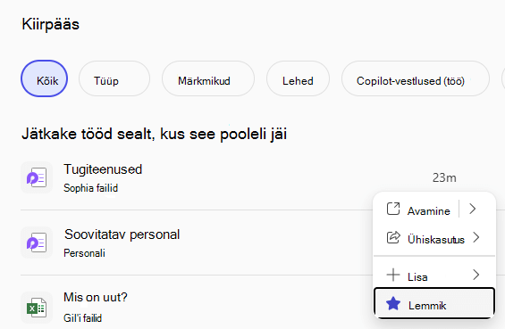 Kiirpääsupaan, kus on kuvatud viimatised failid ja nupp Lemmik
