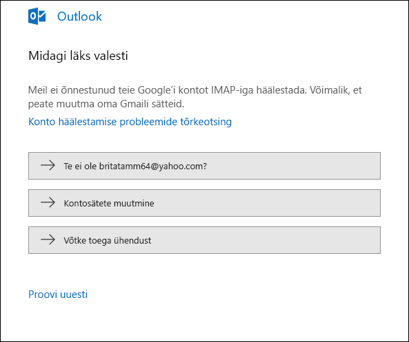 Midagi läks meilikonto Outlooki lisamisel valesti.