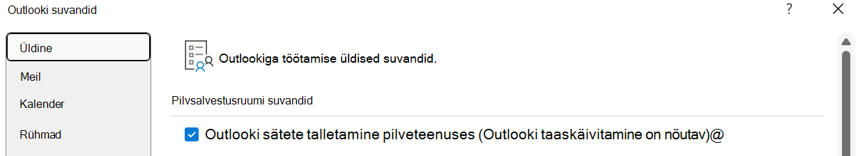 Minu Outlooki sätete talletamine pilveteenuses (nõuab Outlooki taaskäivitamist) peaks olema lubatud, kui kasutaja soovib importida oma sätted uude Outlooki Windowsi versiooni