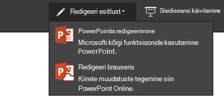 Brauseris redigeerimiseks valige „Redigeeri esitlust“