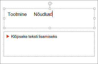 Kuvatakse PowerPointi tekstivälja teksti lisamise funktsioon