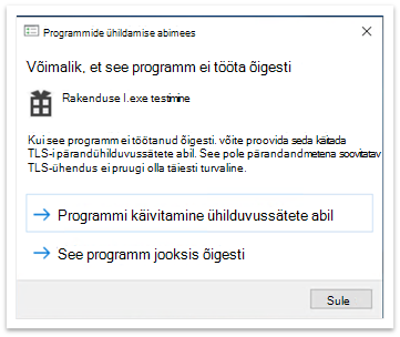 Programmiühilduvuse abilise hüpikaken pärast rakenduse sulgemist
