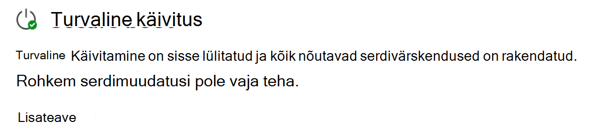 Jaotis Secure Boot, kus on kuvatud täielikult värskendatud olek rohelise märkeikooniga.