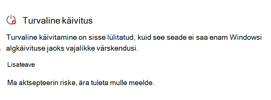 Jaotis Secure Boot, kus on punase stopp-ikooniga kuvatud toimingu olek Nõutav.