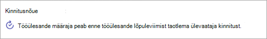 Tööülesandele lisatud kinnitamise nõude kuvatõmmis.