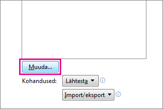 Nupp Muuda dialoogiboksis Kiirpääsuriba muutmine