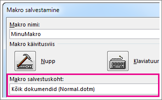 Makro salvestuskoha valimise väli
