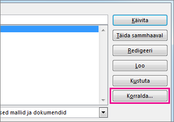 Nupp Korralda dialoogiboksis Makrod