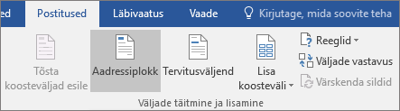 Word kirjakooste osana valige menüü Postitused jaotises Väljade kirjutamine & Lisa väljad nupp Aadressiplokk.