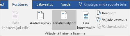 Word kirjakooste osana valige menüü Postitused jaotises Väljade lisamine & Kirjutamine nupp Tervitusväljend.