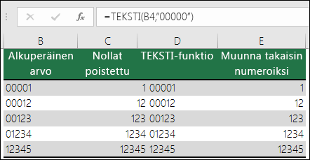 Esimerkkejä alussa olevien nollien muotoilemisesta TEKSTI-funktiolla. =TEKSTI(A2 00000)