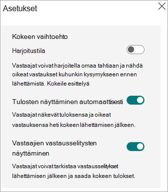 Ottaa harjoitustilan käyttöön, näyttää tulokset automaattisesti ja näyttää vastaajien vastausselitykset vain kokeille.